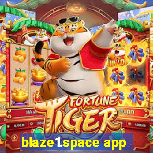 blaze1.space app